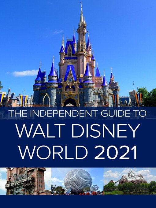 Title details for The Independent Guide to Walt Disney World 2021 by G Costa - Available